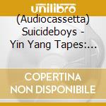 (Audiocassetta) Suicideboys - Yin Yang Tapes: Summer Season (1989-1990) [Cassette] cd