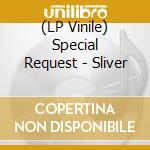 (LP Vinile) Special Request - Sliver vinile
