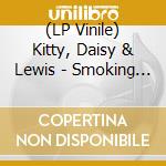 (LP Vinile) Kitty, Daisy & Lewis - Smoking In Heaven (Pinksmoke Vinyl) (2 Lp) lp vinile