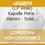 (LP Vinile) Kapelle Petra - Hamm - Solid Orange Vinyl cd