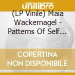 (LP Vinile) Maia Wackernagel - Patterns Of Self And Other (2 Lp) vinile
