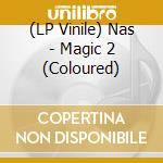 (LP Vinile) Nas - Magic 2 (Coloured) lp vinile