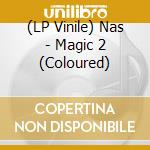 (LP Vinile) Nas - Magic 2 (Coloured) vinile