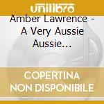Amber Lawrence - A Very Aussie Aussie Christmas cd