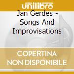 Jan Gerdes - Songs And Improvisations cd