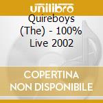 Quireboys (The) - 100% Live 2002 cd