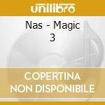 Nas - Magic 3 cd musicale