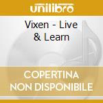Vixen - Live & Learn cd