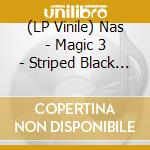(LP Vinile) Nas - Magic 3 - Striped Black & White Vinyl (2 Lp) vinile
