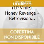 (LP Vinile) Honey Revenge - Retrovision (Retro Variant) lp vinile