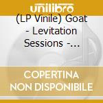 (LP Vinile) Goat - Levitation Sessions - Emerald Green Vinyl vinile
