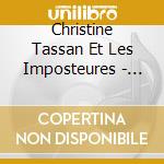 Christine Tassan Et Les Imposteures - Sur La Route cd
