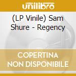 (LP Vinile) Sam Shure - Regency vinile