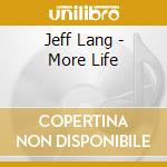 Jeff Lang - More Life cd