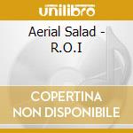 Aerial Salad - R.O.I cd