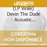 (LP Vinile) Devin The Dude - Acoustic Levitation (2 Lp) (Rsd 2024) vinile