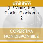 (LP Vinile) Key Glock - Glockoma 2 vinile