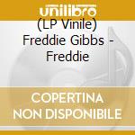 (LP Vinile) Freddie Gibbs - Freddie lp vinile