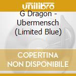 G Dragon - Ubermensch (Limited Blue) cd