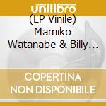 (LP Vinile) Mamiko Watanabe & Billy Hart & Santi Debriano - Being Guided By The Light [180 Gram Black Vinyl] vinile