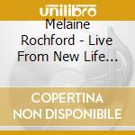 Melaine Rochford - Live From New Life Cathedral: Experience cd