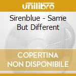 Sirenblue - Same But Different cd