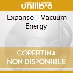 Expanse - Vacuum Energy cd