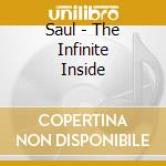 Saul - The Infinite Inside cd musicale