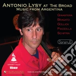 Antonio Lysy: At The Broad - Music From Argentina cd