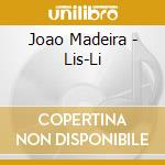 Joao Madeira - Lis-Li cd