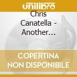 Chris Canatella - Another Senseless Mime Attack cd