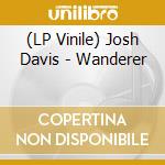 (LP Vinile) Josh Davis - Wanderer vinile