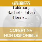 Talitman, Rachel - Johan Henrik Lorentz.. (2 Cd) cd