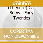 (LP Vinile) Cat Burns - Early Twenties lp vinile