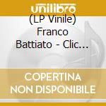 (LP Vinile) Franco Battiato - Clic (180Gr Crystal-Num- 192Khz) vinile