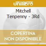Mitchell Tenpenny - 3Rd cd