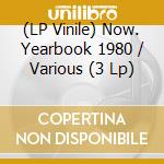 (LP Vinile) Now. Yearbook 1980 / Various (3 Lp) vinile
