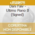 Dani Faiv - Ultimo Piano B (Signed) cd