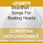 Beardfish - Songs For Beating Hearts cd
