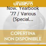 Now. Yearbook '77 / Various (Special Edition) (4 Cd) cd