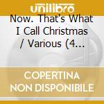 Now. That's What I Call Christmas / Various (4 Cd) cd