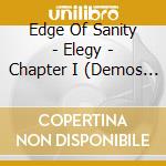 Edge Of Sanity - Elegy - Chapter I (Demos Comp.) (2 Cd) cd