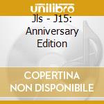 Jls - J15: Anniversary Edition cd