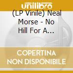 (LP Vinile) Neal Morse - No Hill For A Climber (2 Lp) vinile