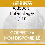 Aldebert - Enfantillages 4 / 10 Ans D'enfantillages (2 Cd) cd