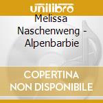 Melissa Naschenweng - Alpenbarbie cd