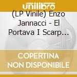 (LP Vinile) Enzo Jannacci - El Portava I Scarp Del Tennis (2 Lp) vinile