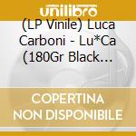 (LP Vinile) Luca Carboni - Lu*Ca (180Gr Black Vinyl) (Autografato) vinile