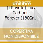 (LP Vinile) Luca Carboni - Forever (180Gr Crystal Mix White Vinyl) (Autografato) vinile