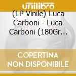 (LP Vinile) Luca Carboni - Luca Carboni (180Gr Crystal Mix White Vinyl) (Autografato) vinile